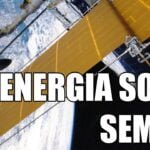 Energia solar WIRELESS do espaço para a Terra já no próximo ano