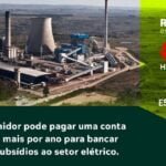Consumidor pode pagar uma conta de luz a mais por ano