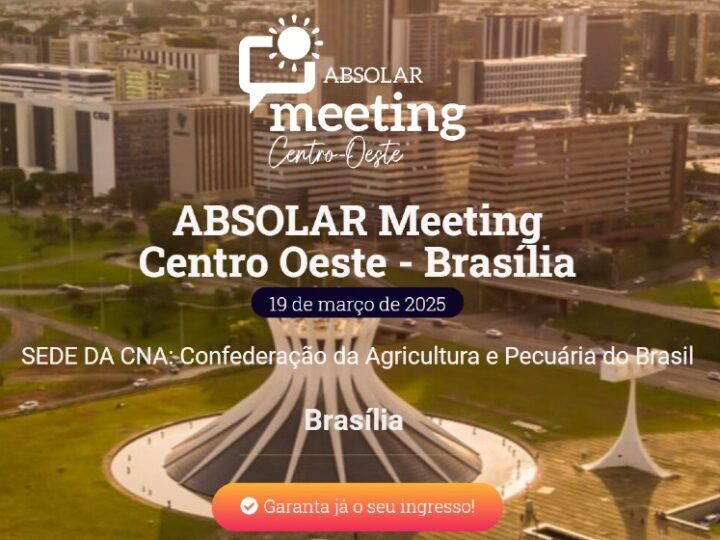 ABSOLAR em Brasília: Meeting debate futuro da Energia Solar no Agronegócio