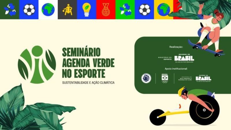 Seminário Agenda Verde reitera compromisso do Ministério do Esporte com a sustentabilidade e a promoção de políticas ambientais integradas
