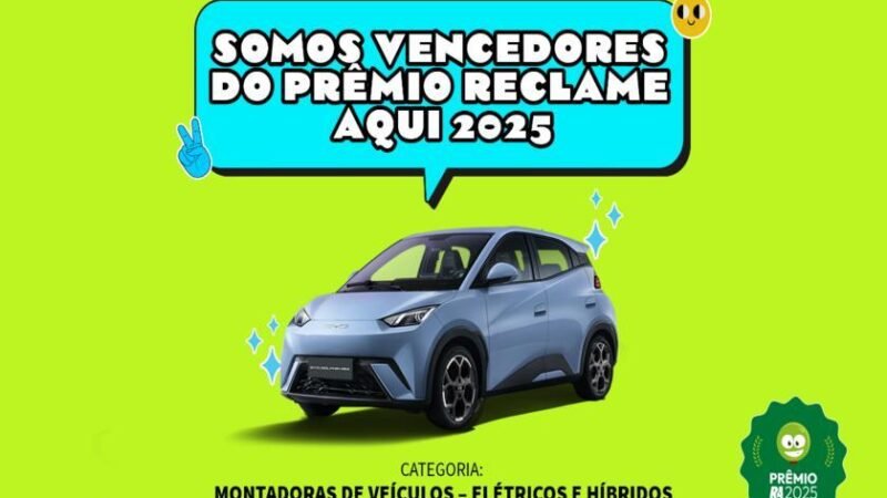 BYD conquista o Prêmio Reclame Aqui 2025 como a montadora com o melhor atendimento do Brasil