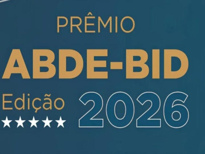 Sugestão de pauta: Inscrições abertas para o Prêmio ABDE-BID 2026