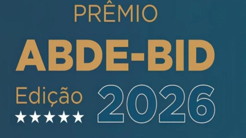 Sugestão de pauta: Inscrições abertas para o Prêmio ABDE-BID 2026