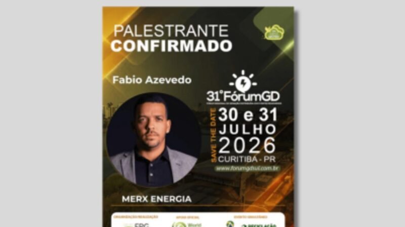 Fabio Azevedo da MERX ENERGIA participará como palestrante no Fórum GD Sul 2026 em Curitiba